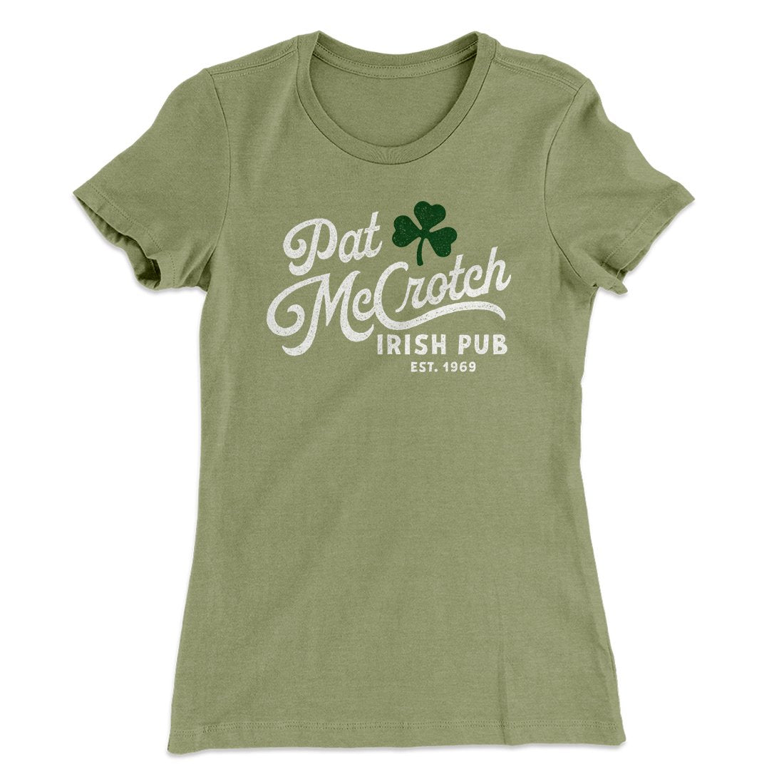 Pat McCrotch Irish Pub Women's T-Shirt | Funny Shirt from Famous In Real Life
