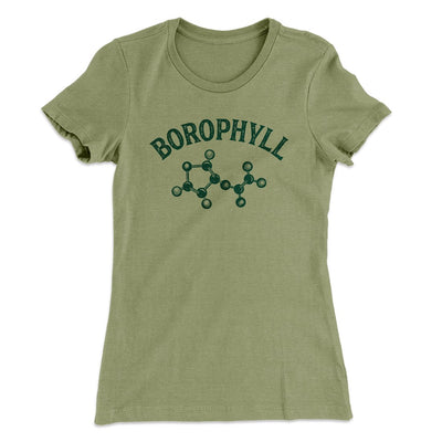 Borophyll Women's T-Shirt Light Olive | Funny Shirt from Famous In Real Life