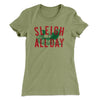 Sleigh All Day Women's T-Shirt Light Olive | Funny Shirt from Famous In Real Life