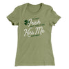 I'm Not Irish Women's T-Shirt Light Olive | Funny Shirt from Famous In Real Life