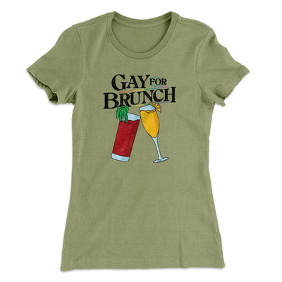Gay For Brunch Women's T-Shirt Light Olive | Funny Shirt from Famous In Real Life