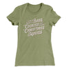 Bake Cookies & Watch Christmas Movies Women's T-Shirt Light Olive | Funny Shirt from Famous In Real Life