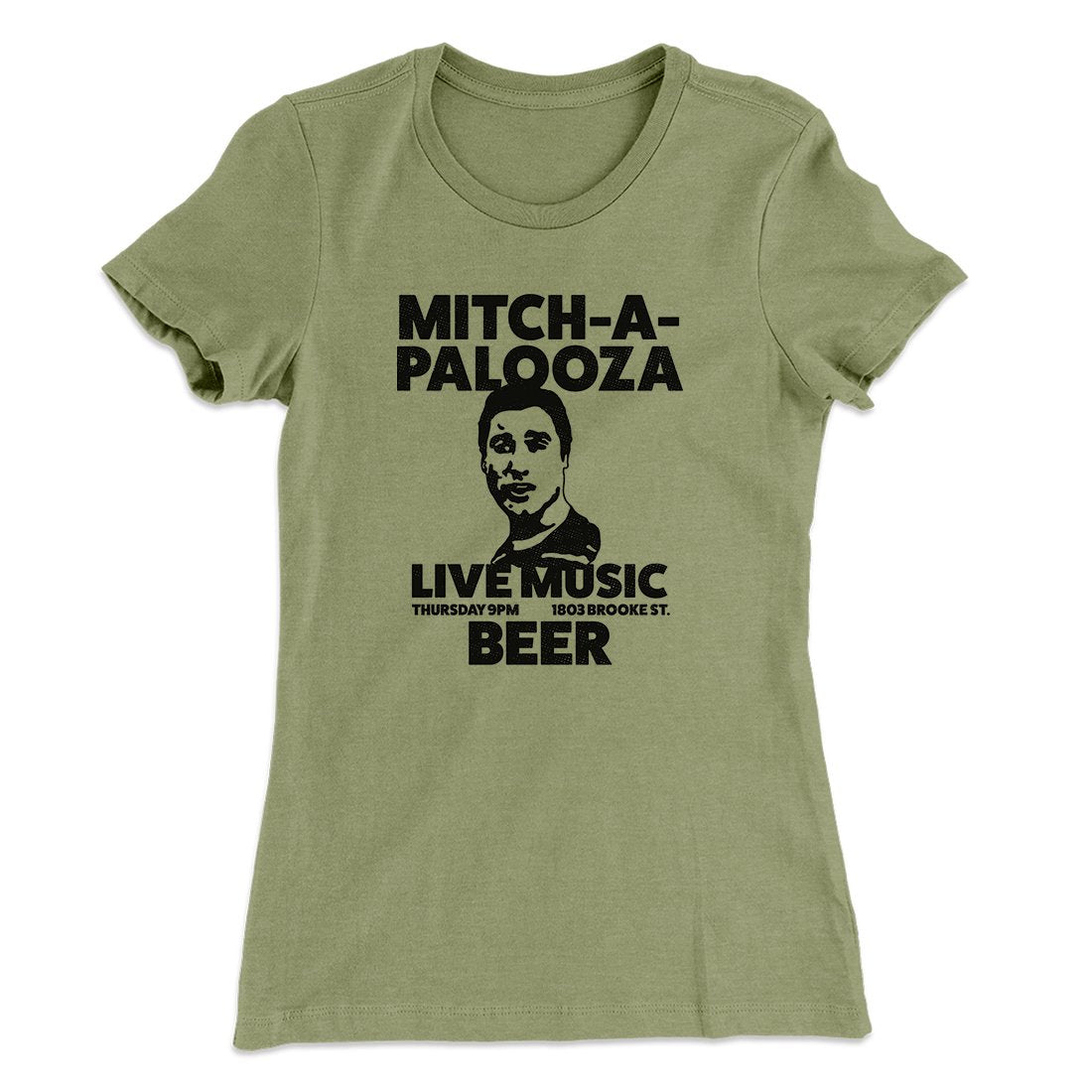 Mitch-A-Palooza Women's T-Shirt | Funny Shirt from Famous In Real Life