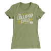 Lollipop Guild Women's T-Shirt Light Olive | Funny Shirt from Famous In Real Life