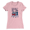 Party Like It's 1776 Women's T-Shirt Light Pink | Funny Shirt from Famous In Real Life