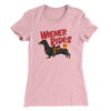 Wiener Rides Funny Women's T-Shirt Light Pink | Funny Shirt from Famous In Real Life