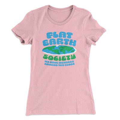 Flat Earth Society Funny Women's T-Shirt Light Pink | Funny Shirt from Famous In Real Life