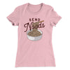 Send Noods Funny Women's T-Shirt Light Pink | Funny Shirt from Famous In Real Life