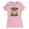 Cheers Queers Women's T-Shirt Light Pink | Funny Shirt from Famous In Real Life
