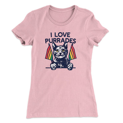 I Love Purrades Women's T-Shirt Light Pink | Funny Shirt from Famous In Real Life