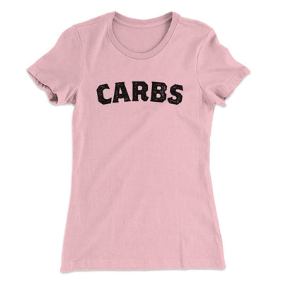 Carbs Women's T-Shirt Light Pink | Funny Shirt from Famous In Real Life