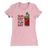 Sunday Funday Women's T-Shirt Light Pink | Funny Shirt from Famous In Real Life