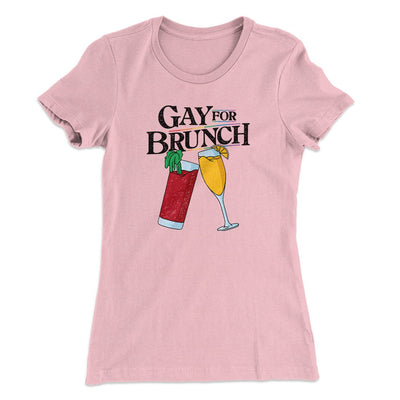 Gay For Brunch Women's T-Shirt Light Pink | Funny Shirt from Famous In Real Life
