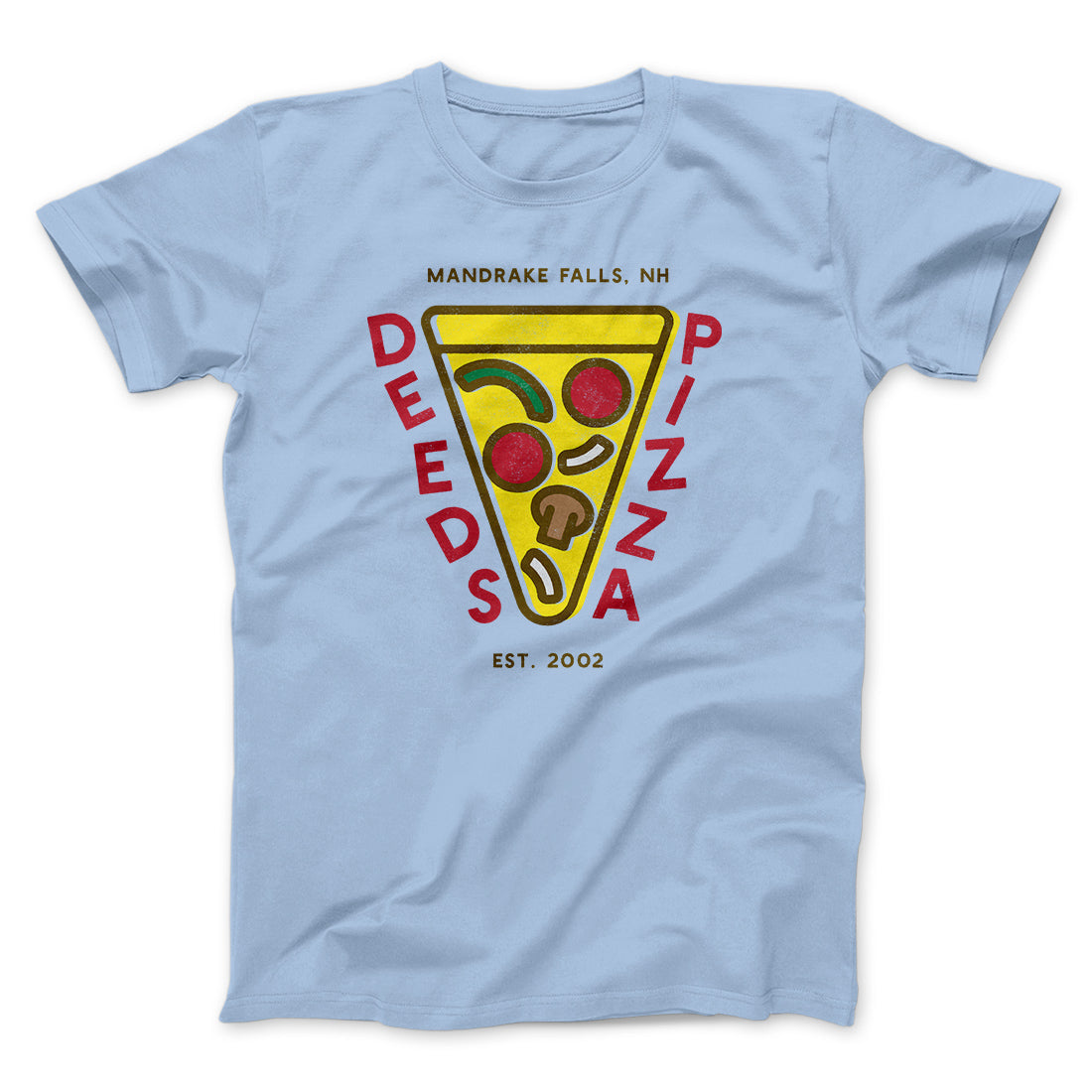 Deeds Pizza Funny Movie Men/Unisex T-Shirt | Funny Shirt from Famous In Real Life