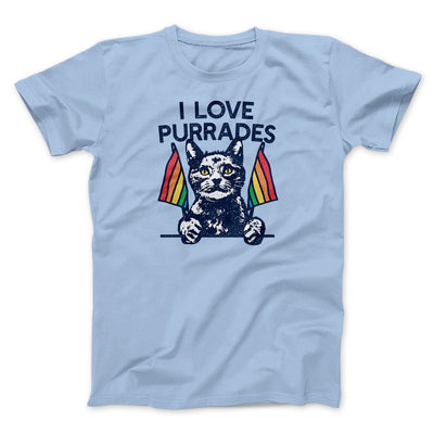 I Love Purrades Men/Unisex T-Shirt Light Blue | Funny Shirt from Famous In Real Life