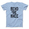 Bend the Knee Men/Unisex T-Shirt Heather Ice Blue | Funny Shirt from Famous In Real Life