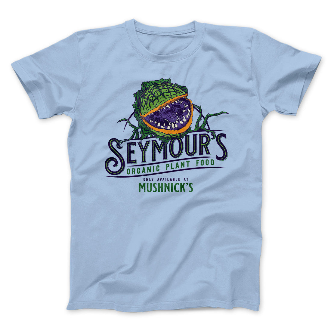Seymour's Plant Food Funny Movie Men/Unisex T-Shirt | Funny Shirt from Famous In Real Life