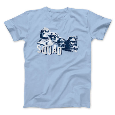 Squad Men/Unisex T-Shirt Baby Blue | Funny Shirt from Famous In Real Life