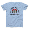 Books Are My Valentine Men/Unisex T-Shirt Heather Ice Blue | Funny Shirt from Famous In Real Life