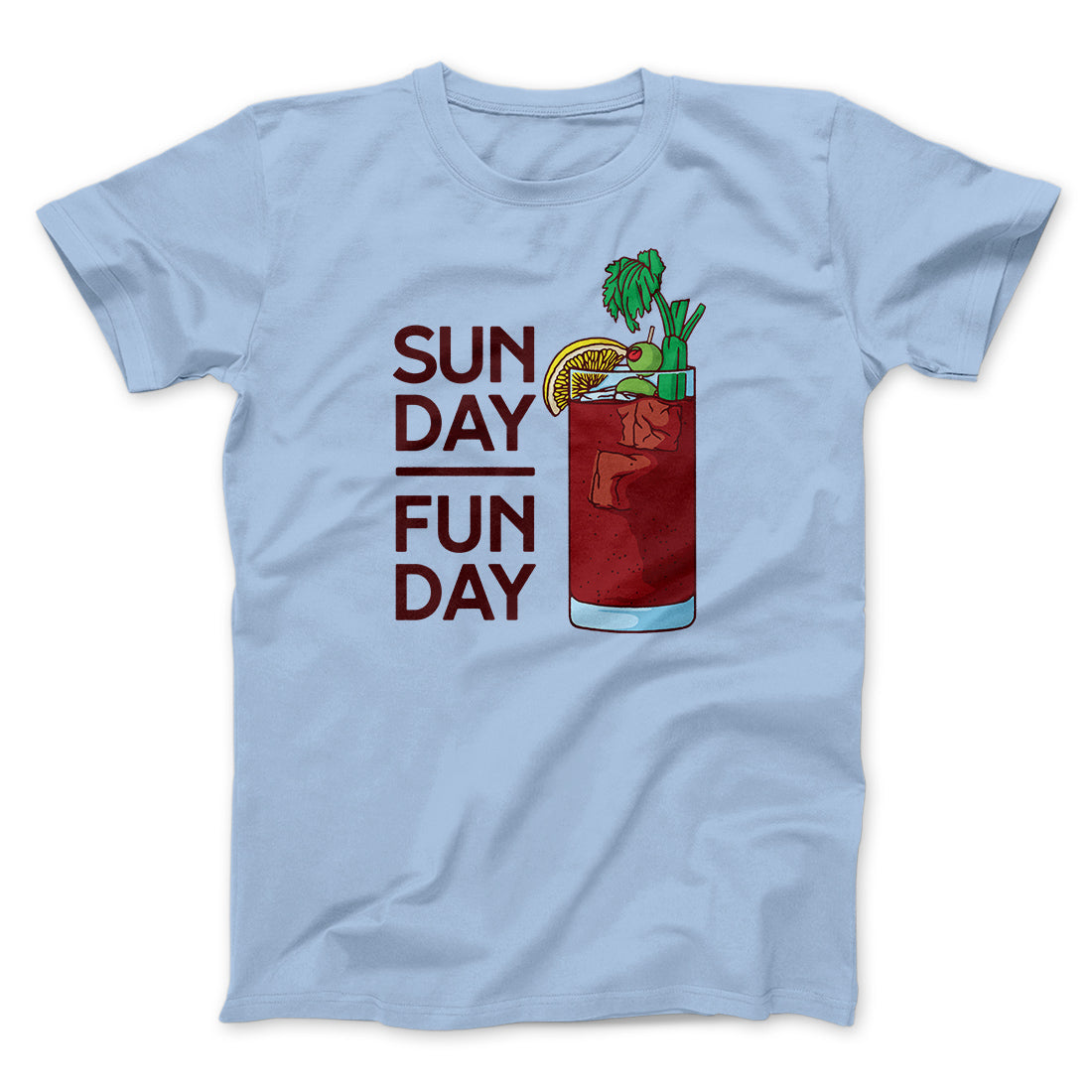 Sunday Funday Men/Unisex T-Shirt | Funny Shirt from Famous In Real Life