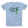A Little Encourage-Mint Men/Unisex T-Shirt Baby Blue | Funny Shirt from Famous In Real Life