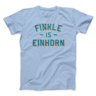 Finkle Is Einhorn Men/Unisex T-Shirt Light Blue | Funny Shirt from Famous In Real Life