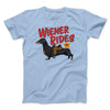 Wiener Rides Men/Unisex T-Shirt Baby Blue | Funny Shirt from Famous In Real Life