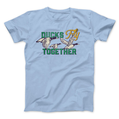 Ducks Fly Together Funny Movie Men/Unisex T-Shirt Light Blue | Funny Shirt from Famous In Real Life