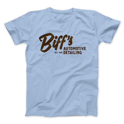 Biff's Auto Detailing Funny Movie Men/Unisex T-Shirt Light Blue | Funny Shirt from Famous In Real Life