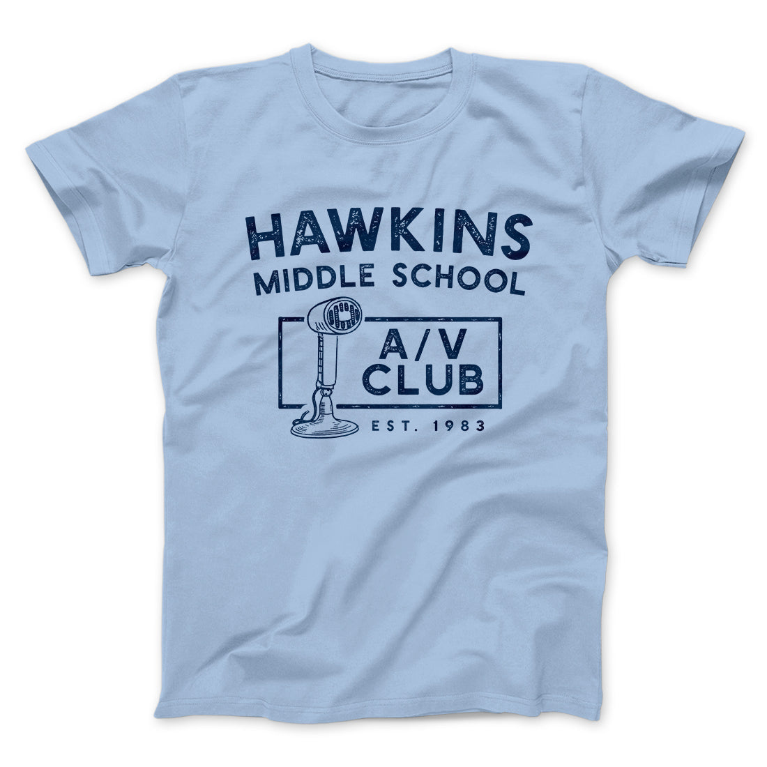 Hawkins Middle School A/V Club Men/Unisex T-Shirt | Funny Shirt from Famous In Real Life
