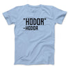Hodor Men/Unisex T-Shirt Baby Blue | Funny Shirt from Famous In Real Life