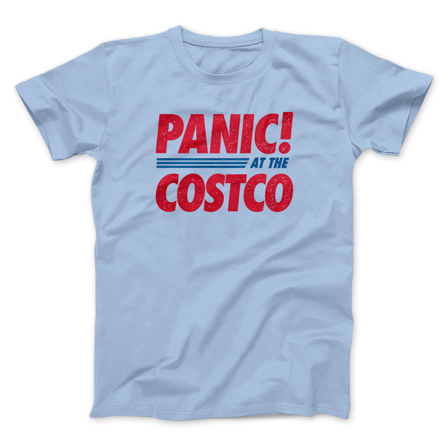 Panic! At The Costco Men/Unisex T-Shirt | Funny Shirt from Famous In Real Life