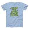 Chillin' Out Maxin' Relaxin All Cool Men/Unisex T-Shirt Heather Ice Blue | Funny Shirt from Famous In Real Life