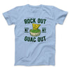Rock Out With My Guac Out Men/Unisex T-Shirt Heather Ice Blue | Funny Shirt from Famous In Real Life