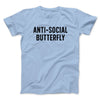 Anti-Social Butterfly Funny Men/Unisex T-Shirt Baby Blue | Funny Shirt from Famous In Real Life