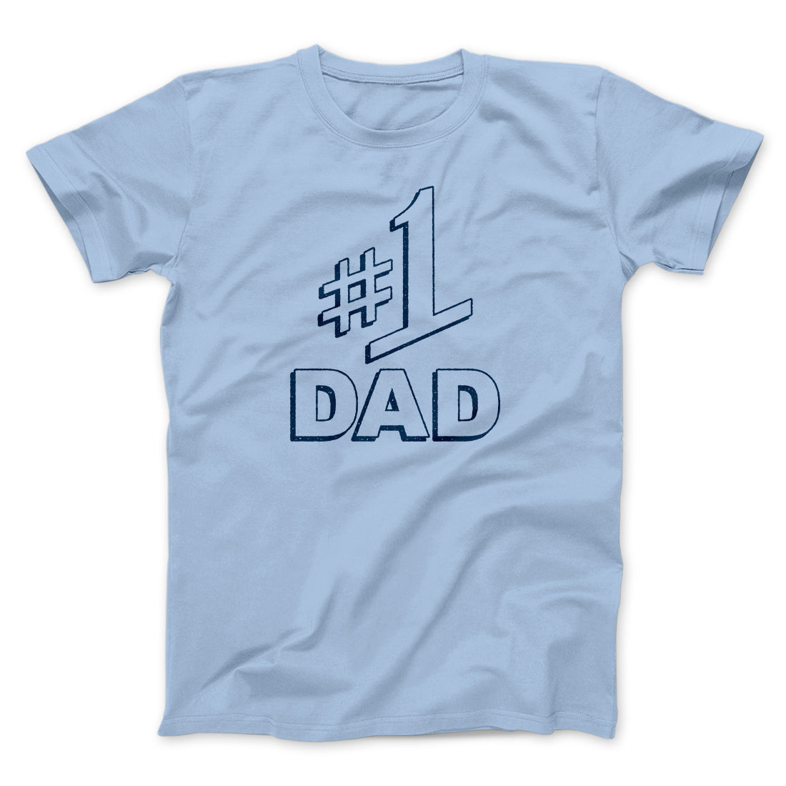 #1 Dad Men/Unisex T-Shirt | Funny Shirt from Famous In Real Life