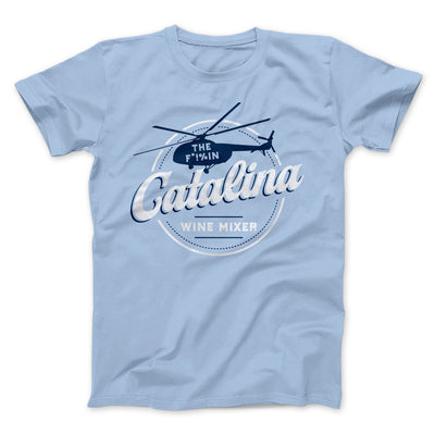 The Catalina Wine Mixer Men/Unisex T-Shirt Baby Blue | Funny Shirt from Famous In Real Life