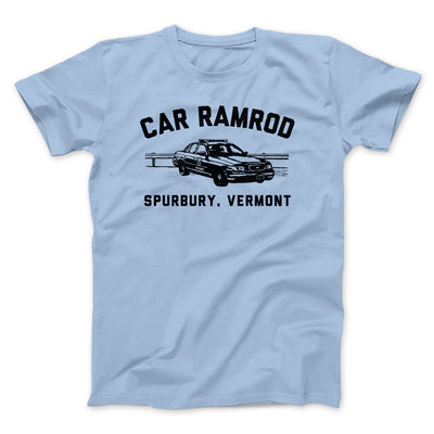 Car Ramrod Funny Movie Men/Unisex T-Shirt Light Blue | Funny Shirt from Famous In Real Life