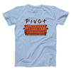 Pivot Men/Unisex T-Shirt Heather Ice Blue | Funny Shirt from Famous In Real Life