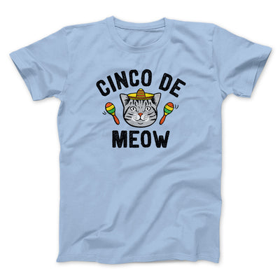 Cinco De Meow Men/Unisex T-Shirt Heather Ice Blue | Funny Shirt from Famous In Real Life