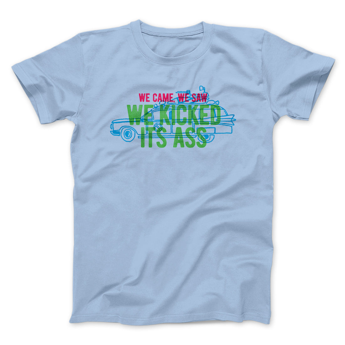 We Came, We Saw, We Kicked Its Ass Funny Movie Men/Unisex T-Shirt Heather Ice Blue | Funny Shirt from Famous In Real Life