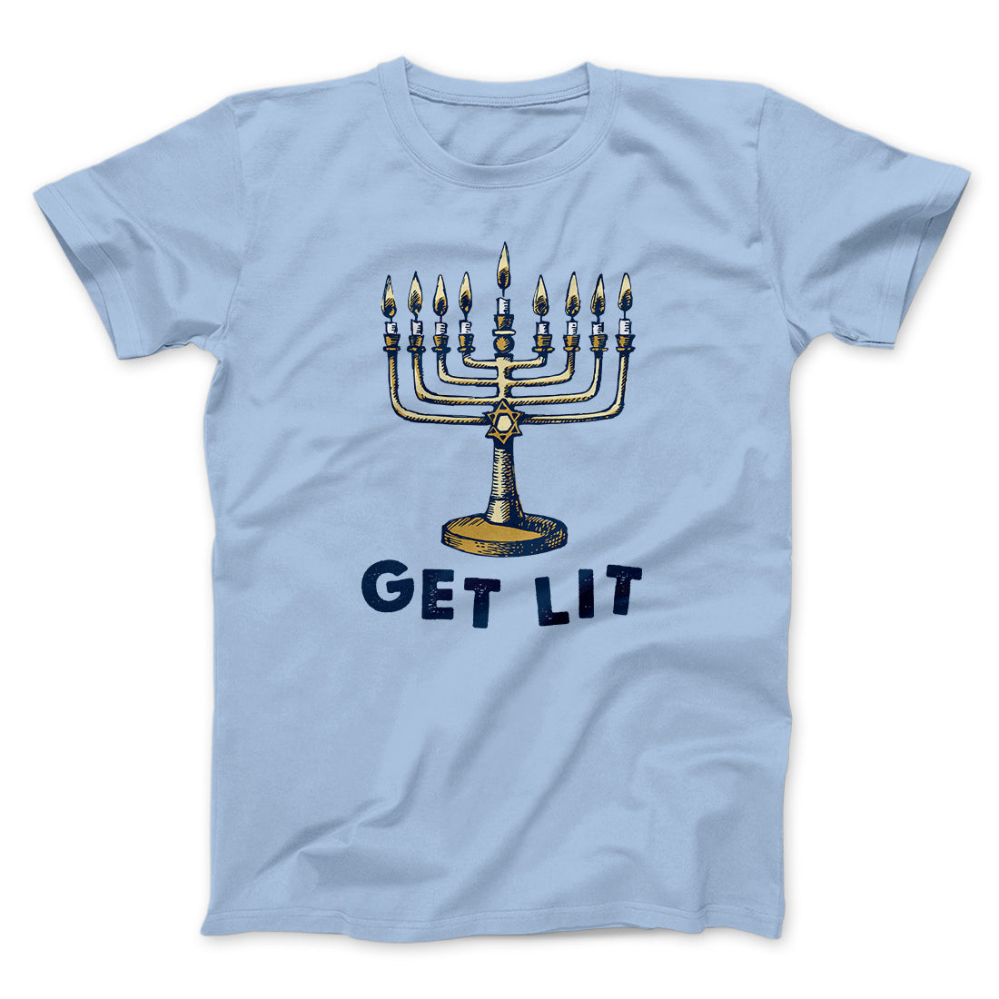 Get Lit for Hanukkah Funny Hanukkah Men/Unisex T-Shirt | Funny Shirt from Famous In Real Life