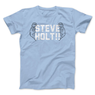 Steve Holt Men/Unisex T-Shirt Baby Blue | Funny Shirt from Famous In Real Life