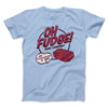 Oh Fudge! Soap Company Men/Unisex T-Shirt Heather Ice Blue | Funny Shirt from Famous In Real Life