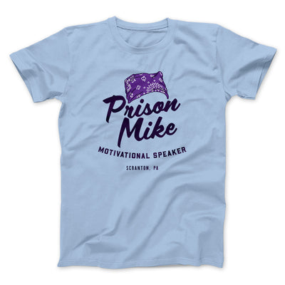 Prison Mike Men/Unisex T-Shirt Baby Blue | Funny Shirt from Famous In Real Life