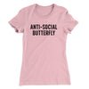 Anti-Social Butterfly Funny Women's T-Shirt Hot Pink | Funny Shirt from Famous In Real Life