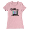 Television Marathon Champion Women's T-Shirt Hot Pink | Funny Shirt from Famous In Real Life
