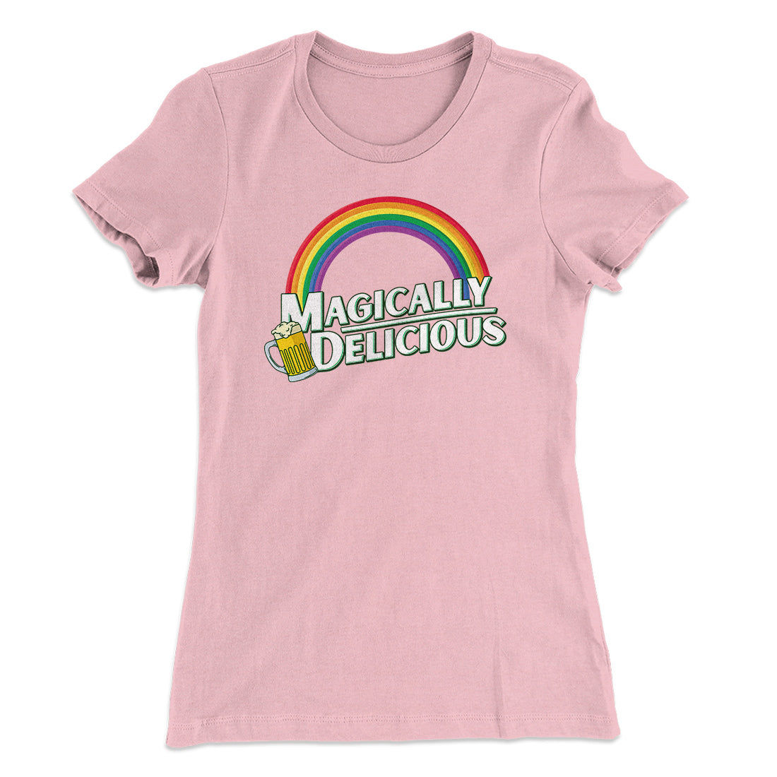 Magically Delicious Women's T-Shirt | Funny Shirt from Famous In Real Life