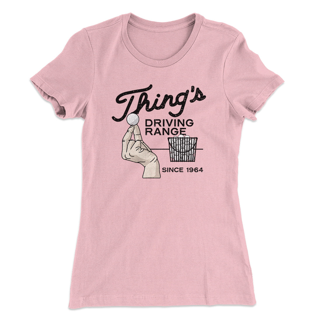 Thing's Driving Range Women's T-Shirt | Funny Shirt from Famous In Real Life