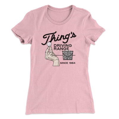 Thing's Driving Range Women's T-Shirt Hot Pink | Funny Shirt from Famous In Real Life